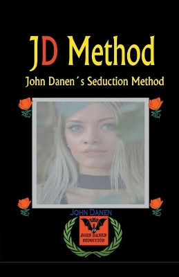 JD Method by John Danen 9798201238339