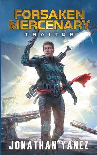 Traitor by Jonathan Yanez 9798223918608