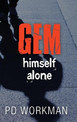 Gem Himself Alone by P D Workman 9781988390567