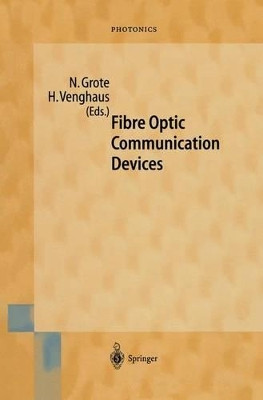 Fibre Optic Communication Devices by Norbert Grote 9783642631245