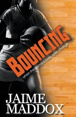 Bouncing by Jaime Maddox 9781626393448
