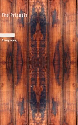 The Priapeia by Anonymous 9781437523843