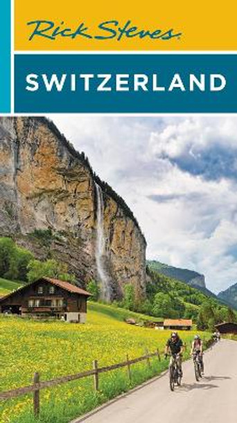 Rick Steves Switzerland (Eleventh Edition) by Rick Steves