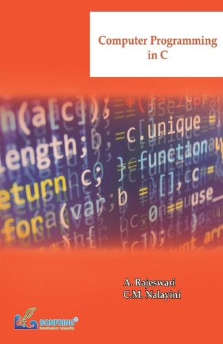 Computer Programming in C by A Rajeswari 9789386638496