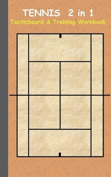 Tennis 2 in 1 Tacticboard and Training Workbook by Theo Von Taane 9783734749919