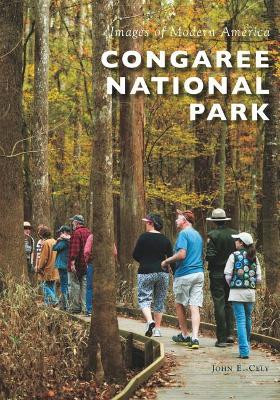 Congaree National Park by John E Cely 9781467126427
