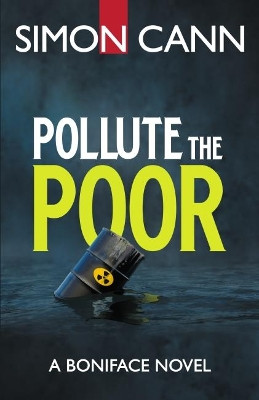 Pollute the Poor by Simon Cann 9781910398029