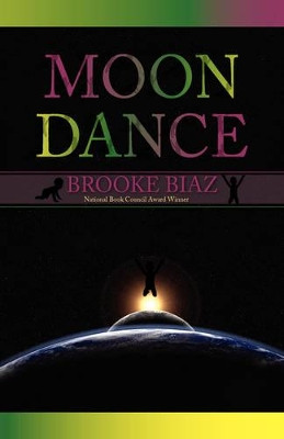Moon Dance by Brooke Biaz 9781602350434