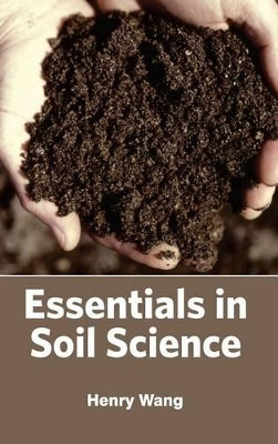 Essentials in Soil Science by Henry Wang 9781632393265