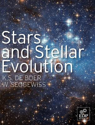 Stars and Stellar Evolution by Klaas De Boer 9782759803569