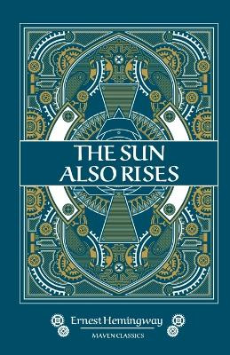 The sun also Rises by Ernest Hemingway 9789355271310