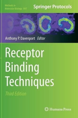Receptor Binding Techniques by Anthony P. Davenport 9781617799082