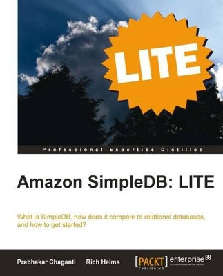 Amazon SimpleDB: LITE by Prabhakar Chaganti 9781849683685