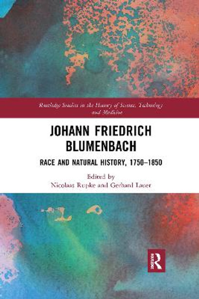 Johann Friedrich Blumenbach: Race and Natural History, 1750–1850 by Nicolaas Rupke