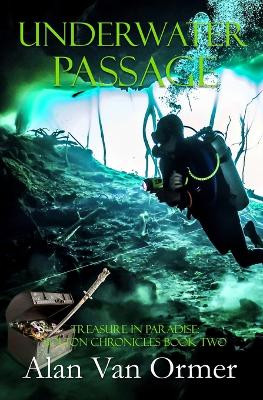 Underwater Passage by Alan Van Ormer 9781962168373