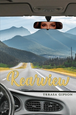 Rearview by Terasa Gipson 9798889108481