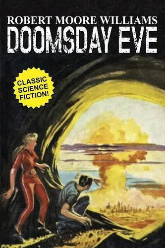 Doomsday Eve by Robert Moore Williams 9781479407507