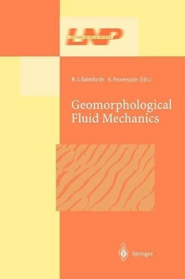 Geomorphological Fluid Mechanics by N.J. Balmforth 9783642076930