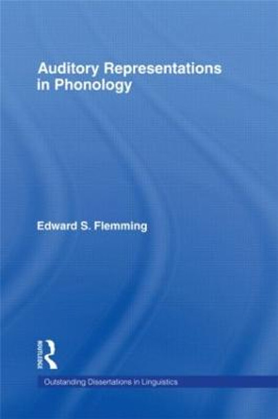 Auditory Representations in Phonology by Edward Stanton Flemming