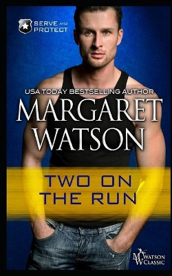 Two on the Run by Margaret Watson 9781944422806