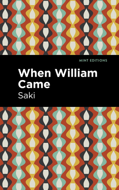 When William Came by Saki 9781513282909