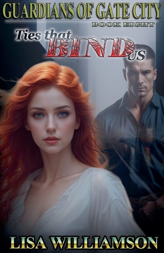 Ties That Bind Us by Lisa Williamson 9798224966660