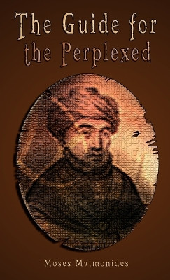 The Guide for the Perplexed by Moses Maimonides 9789562914253