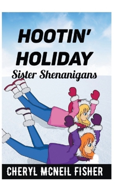 Hootin' Holiday by Cheryl McNeil Fisher 9798215076507