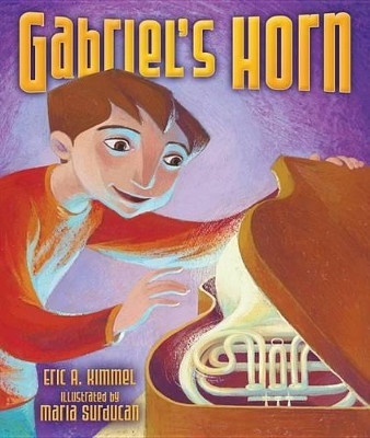Gabriel's Horn by Eric Kimmel 9781467794176