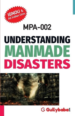 Mpa-002 Understanding Manmade Disasters by Gullybaba Com Panel 9789390479597