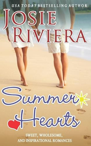 Summer Hearts by Josie Riviera 9781951951658