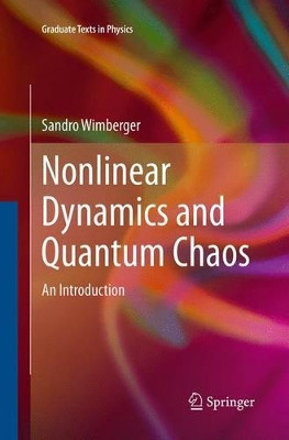 Nonlinear Dynamics and Quantum Chaos: An Introduction by Sandro Wimberger 9783319343327