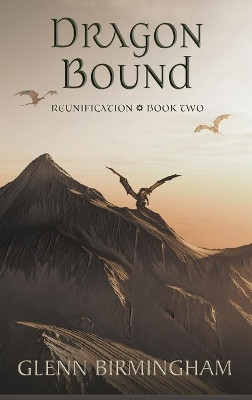 Dragon Bound by Glenn Birmingham 9781643920320