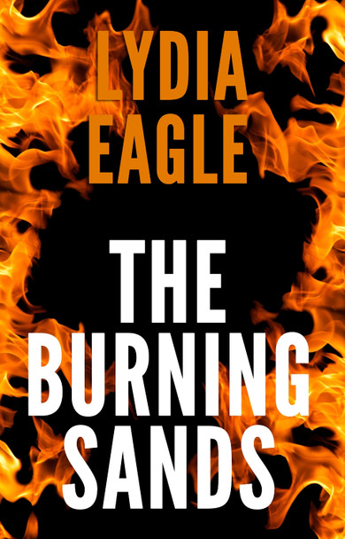 The The Burning Sands by Lydia Eagle 9781800948778