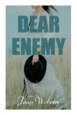 Dear Enemy: Dear Enemy by Jean Webster 9788027341559