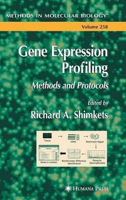Gene Expression Profiling by Richard A. Shimkets 9781588292209