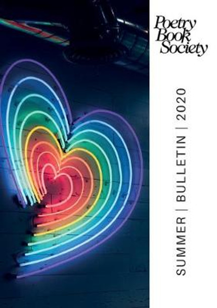 POETRY BOOK SOCIETY SUMMER 2020 BULLETIN by Alice Kate Mullen