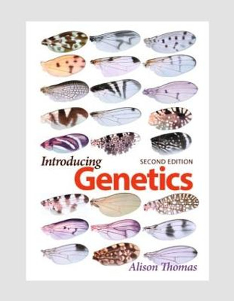 Introducing Genetics: From Mendel to Molecules by Alison Thomas