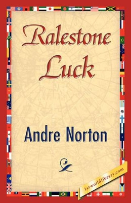 Ralestone Luck by Andre Norton 9781421826332
