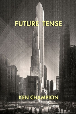 Future Tense by Ken Champion 9781913144203