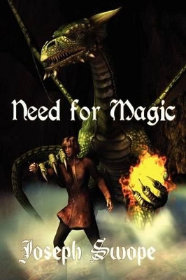 Need for Magic by Joseph Swope 9781934041857