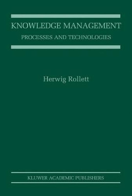 Knowledge Management: Processes and Technologies by Herwig Rollett 9781402071690