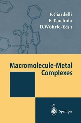 Macromolecule-Metal Complexes by Francesco Ciardelli 9783642646423