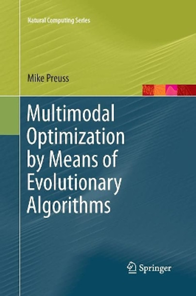 Multimodal Optimization by Means of Evolutionary Algorithms by Mike Preuss 9783319791562