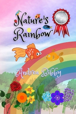 Nature's Rainbow by Andrea Bibby 9781915345370