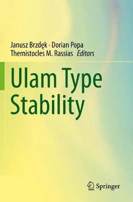 Ulam Type Stability by Janusz Brzdek 9783030289744