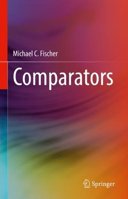 Comparators by Michael C. Fischer 9783030957414