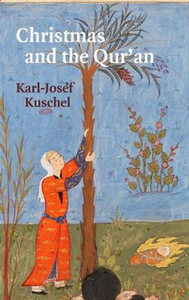 Christmas and the Qur'an by Karl-Josef Kuschel