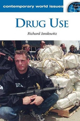 Drug Use: A Reference Handbook by Richard E. Isralowitz 9781576077085