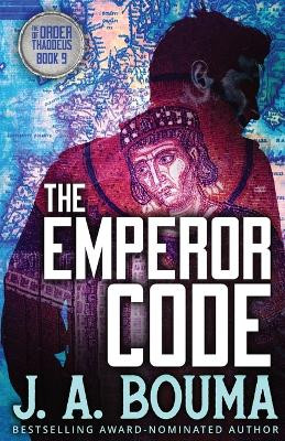 The Emperor Code by J a Bouma 9781948545396